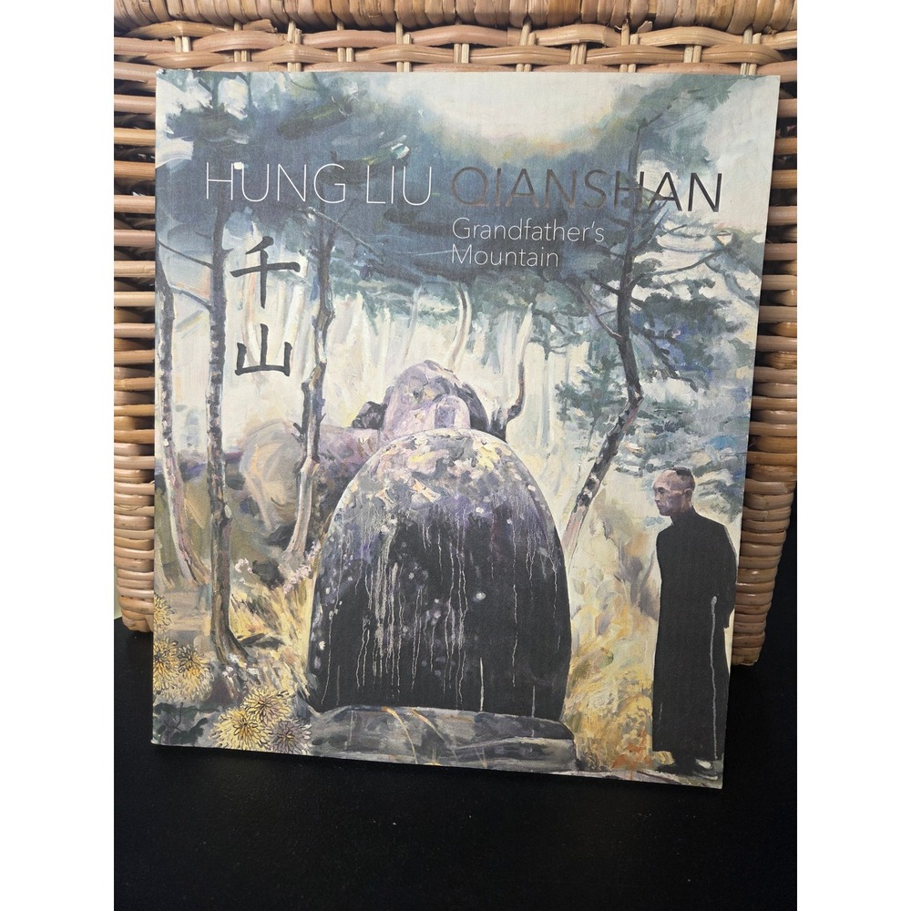 Hung Liu Qianshan Grandfather's Mountain Nancy Hoffman Gallery Art Catalog 2017